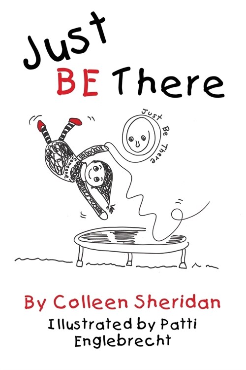 Just Be There (Paperback)