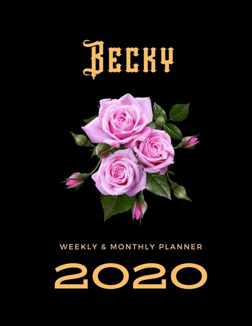 2020 Weekly & Monthly Planner: Becky...This Beautiful Planner is for You-Reach Your Goals / Journal for Women & Teen Girls / Dreams Tracker & Goals S (Paperback)