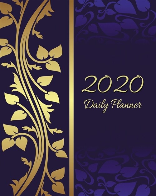 2020 Daily Planner: Large 8x 10 Daily and Monthly Agenda Planner and Organizer - 1-Page-a-Day to Plan, Organize and Be Productive V17 (Paperback)