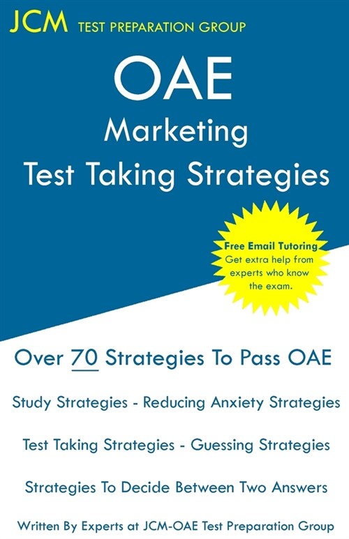 OAE Marketing - Test Taking Strategies: OAE 026 - Free Online Tutoring - New 2020 Edition - The latest strategies to pass your exam. (Paperback)