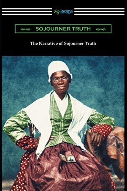 Narrative of Sojourner Truth: A Northern Slave (Paperback)