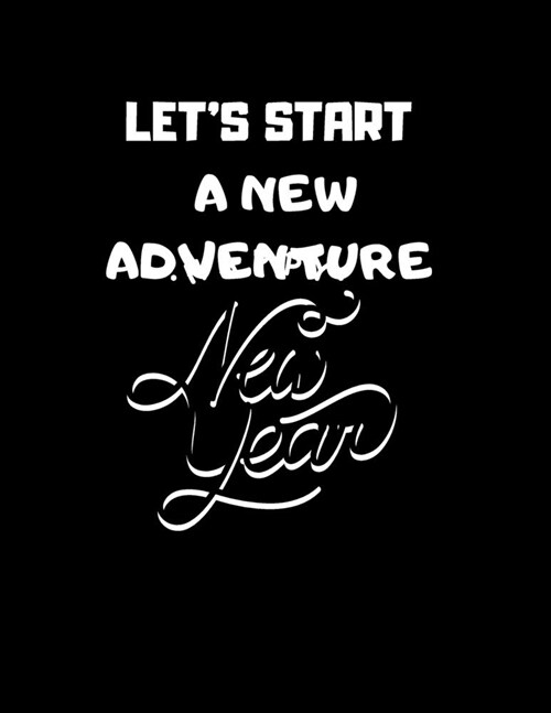 recipe book gift: lets start a new adventure: New Years Resolution or Bucket List Journal Book to Plan Adventures, Trips, Volunteer wor (Paperback)