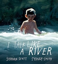 I Talk Like a River (Hardcover, 미국판) - 『나는 강물처럼 말해요』원서
