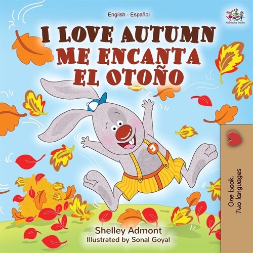 I Love Autumn Me encanta el Oto?: English Spanish Bilingual Book (Paperback)