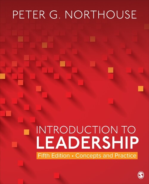 Introduction to Leadership: Concepts and Practice (Loose Leaf, 5)