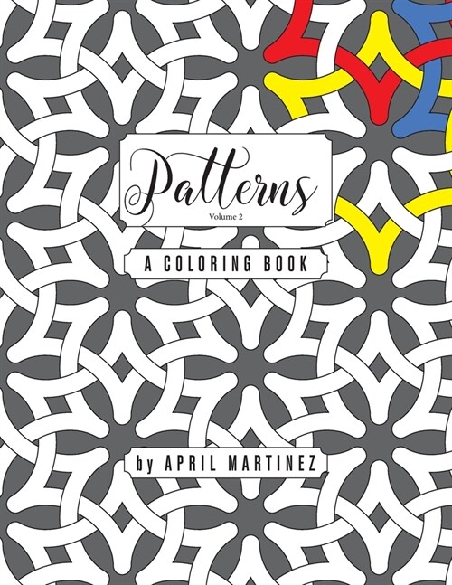 Patterns, Volume 2: A Coloring Book (Paperback)