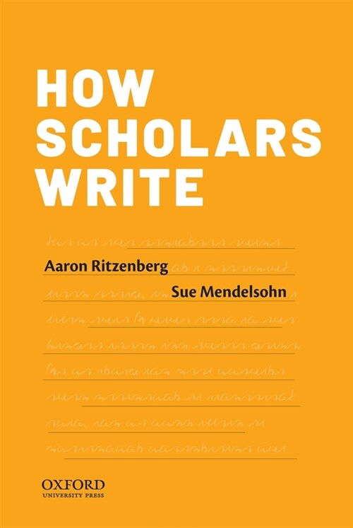 How Scholars Write (Paperback)