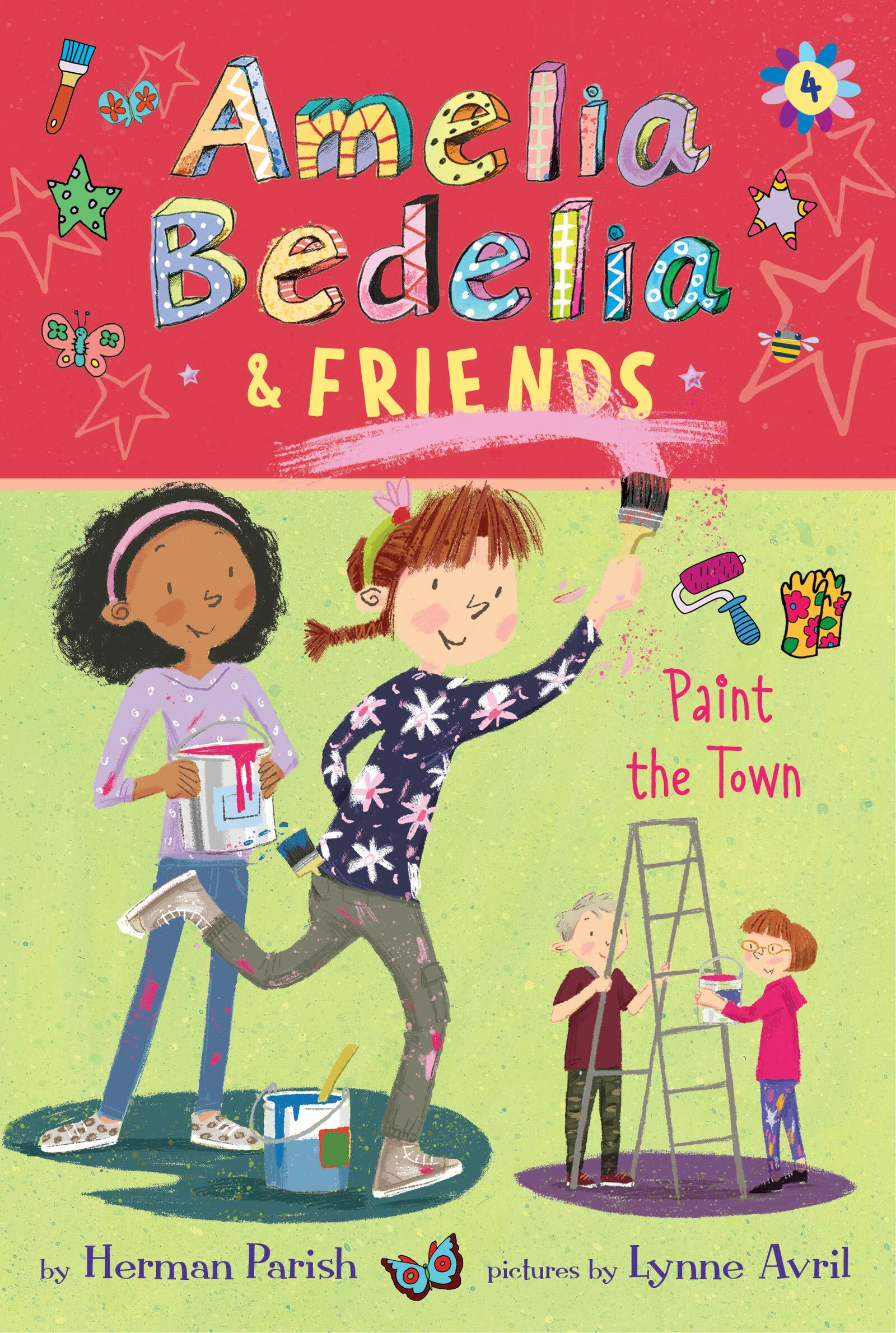 Amelia Bedelia & Friends #4: Amelia Bedelia & Friends Paint the Town (Paperback)