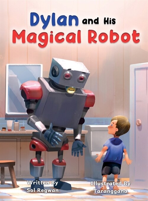 Dylan and His Magical Robot (Hardcover)