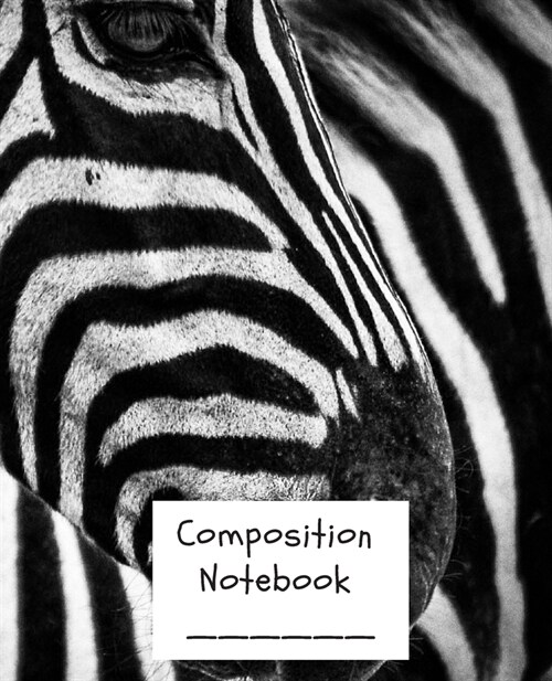 Composition Notebook: Zebra Themed Wide-ruled composition notebook (Paperback)