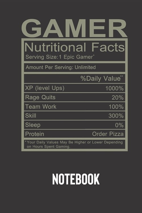 gamer nutritional facts: small lined Humor Nutritional Facts Notebook / Travel Journal to write in (6 x 9) 120 pages (Paperback)