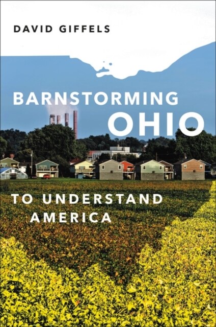 Barnstorming Ohio: To Understand America (Hardcover)