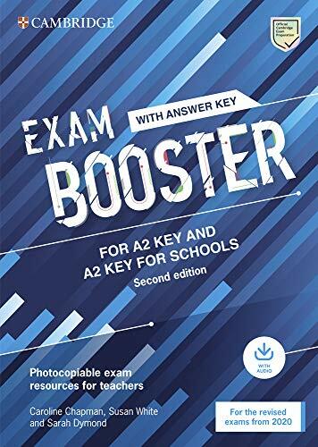 Exam Booster for A2 Key and A2 Key for Schools with Answer Key with Audio for the Revised 2020 Exams : Photocopiable Exam Resources for Teachers (Multiple-component retail product, 2 Revised edition)