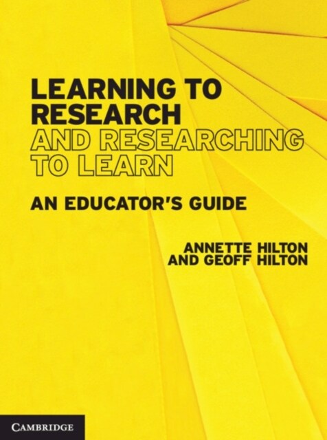 Learning to Research and Researching to Learn : An Educators Guide (Paperback)