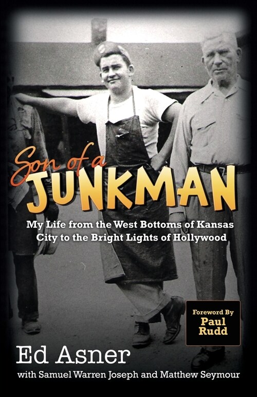 Son of a Junkman: My Life from the West Bottoms of Kansas City to the Bright Lights of Hollywood (Paperback)