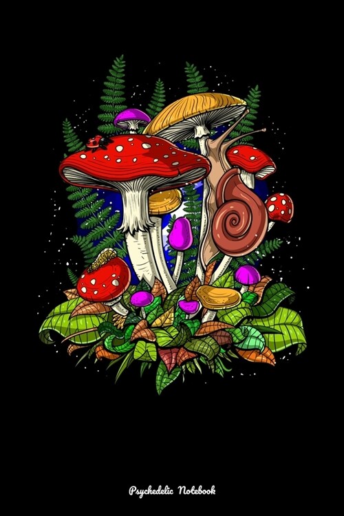 Psychedelic Notebook: Forest Magic Mushrooms Psychedelic Fungus Nature Notebook (Paperback)