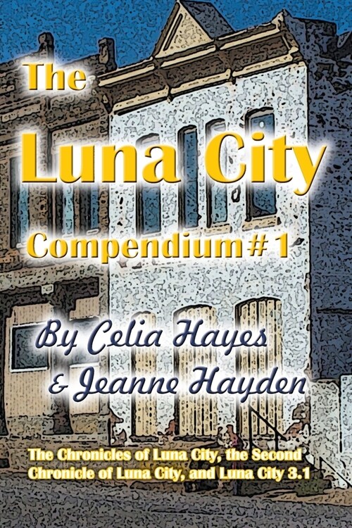 The Luna City Compendium #1 (Paperback)