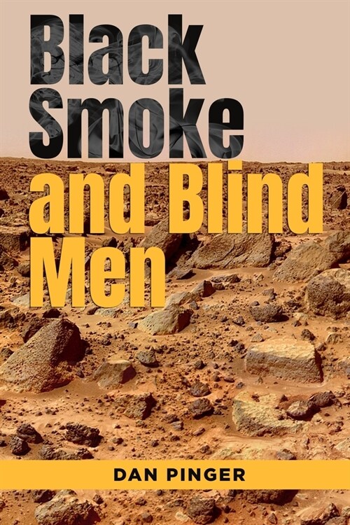 Black Smoke and Blind Men (Paperback)