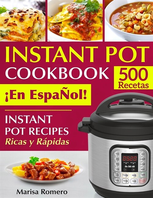 INSTANT POT COOKBOOK 좪n EspaÑol!: Instant Pot Recipes Ricas y Rápidas (Paperback)