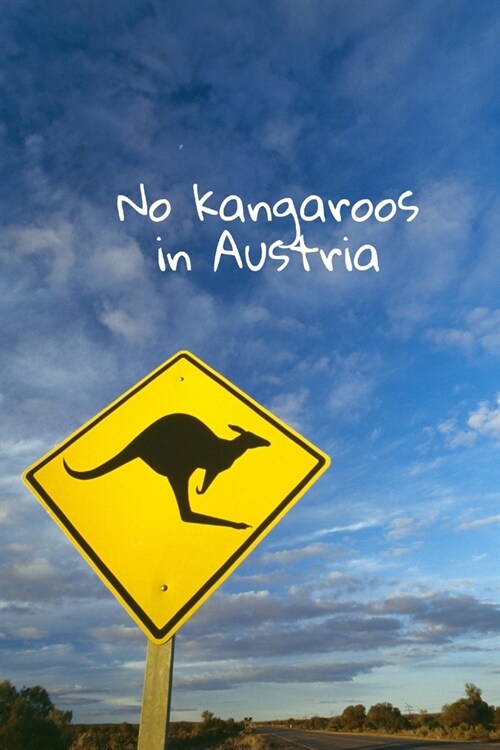 No kangaroos in Austria (Paperback)