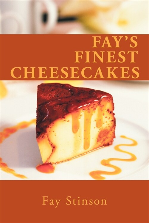 Fays Finest Cheesecakes (Paperback)