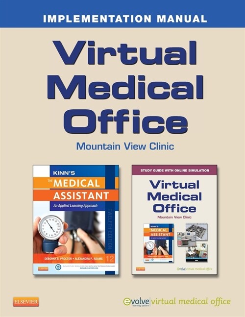 Virtual Medical Office Implementation Manual for Kinns The Medical Assistant (Paperback)