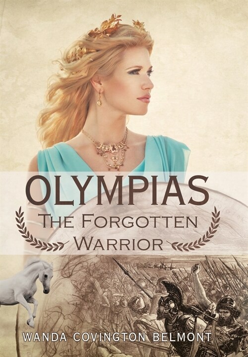 Olympias, the Forgotten Warrior (Hardcover)