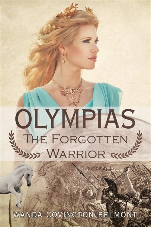 Olympias, the Forgotten Warrior (Paperback)