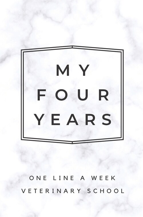 My Four Years: One Line A Week Veterinary School: Marble Vet School Memory Book (Paperback)