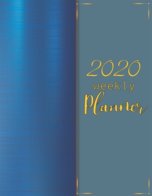 2020 Weekly Planner: Luxury Blue Metal Design with 52 Weeks and 12 Months Calendar, Appointment Calendar or Business Planners (Paperback)