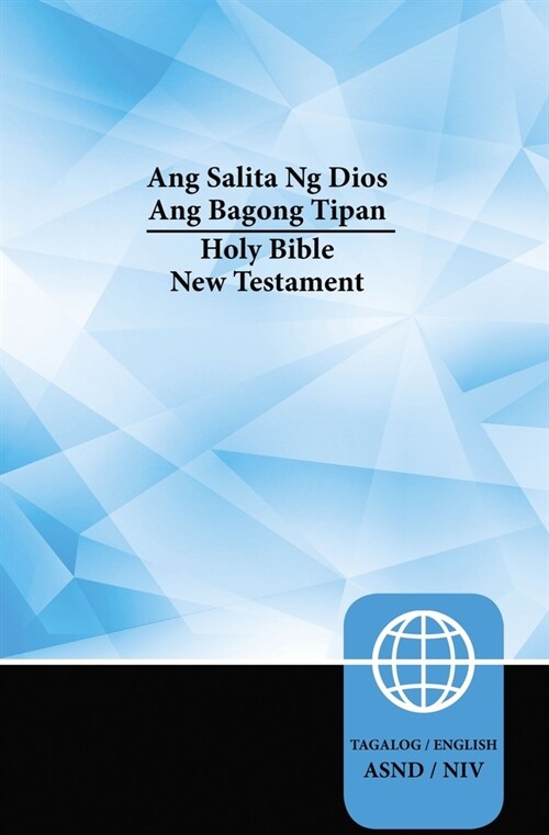 Tagalog, Niv, Tagalog/English Bilingual New Testament, Paperback (Paperback)