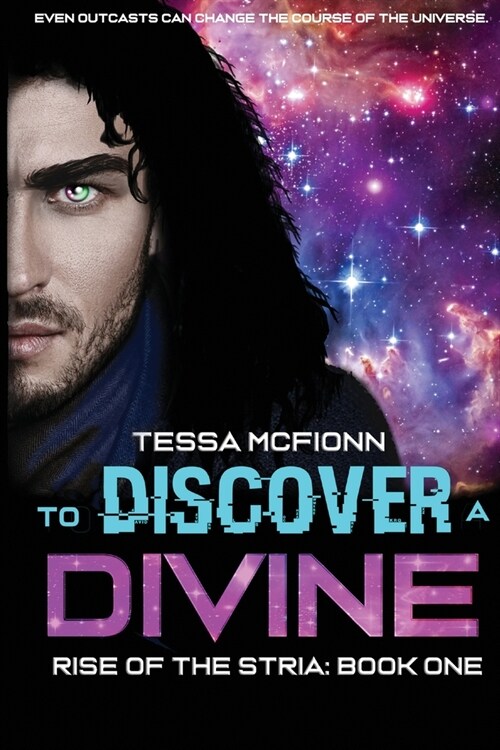 To Discover A Divine: Rise of the Stria Book One (Paperback)