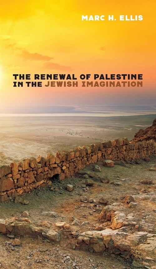 The Renewal of Palestine in the Jewish Imagination (Hardcover)