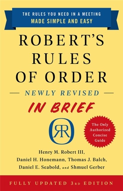 Roberts Rules of Order Newly Revised in Brief, 3rd Edition (Paperback, 3, Revised)