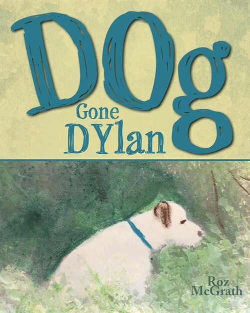 Dog Gone Dylan (Paperback)