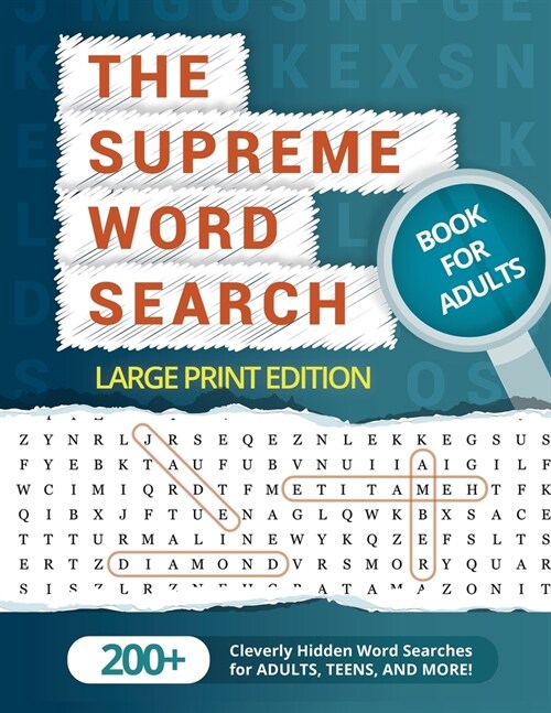The Supreme Word Search Book for Adults - Large Print Edition: Over 200 Cleverly Hidden Word Searches for Adults, Teens, and More! (Paperback)