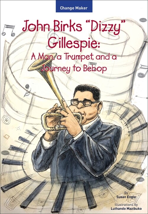 John Birks dizzy Gillespie: A Man, a Trumpet, and a Journey to Bebop (Paperback)