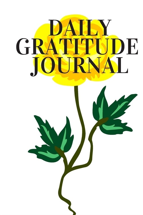 Gratitude Journal: Gratitude and Daily Reflection 1YEAR of Mindful Thankfulness with Gratitude.Great things happen to those who dont sto (Paperback)