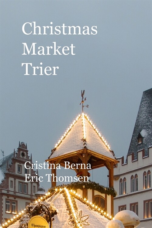 Christmas Market Trier (Paperback)