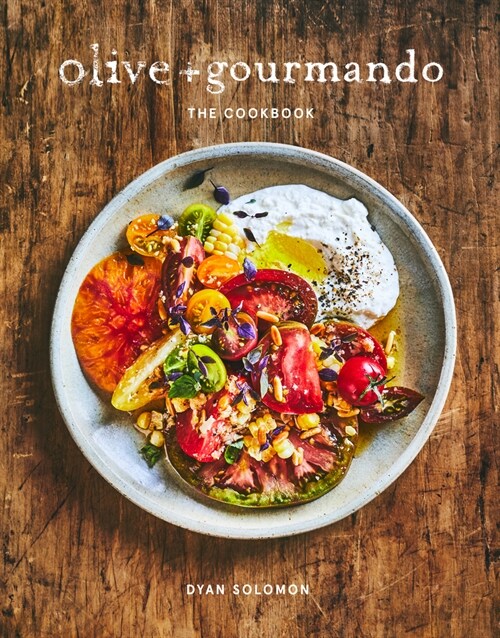 Olive + Gourmando: The Cookbook (Hardcover)