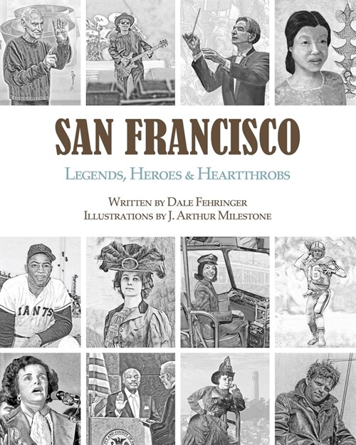 San Francisco: Legends, Heroes & Heartthrobs (Paperback)