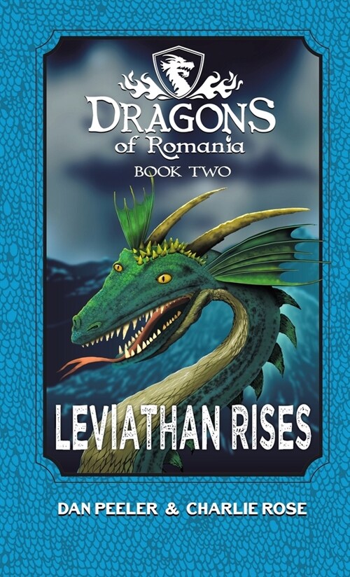 Leviathan Rises: Dragons of Romania - Book 2 (Hardcover)