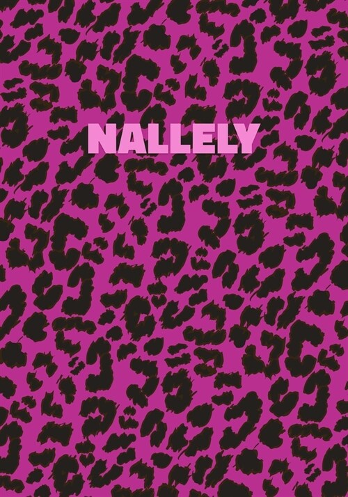 Nallely: Personalized Pink Leopard Print Notebook (Animal Skin Pattern). College Ruled (Lined) Journal for Notes, Diary, Journa (Paperback)