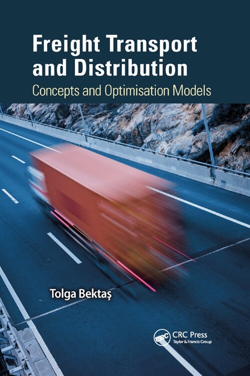 Freight Transport and Distribution : Concepts and Optimisation Models (Paperback)