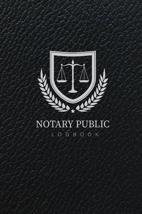 Notary Public Logbook: Black Leather Cover - A Simple Public Notary Records Log Book - Notary Services Receipt Journal (Paperback)