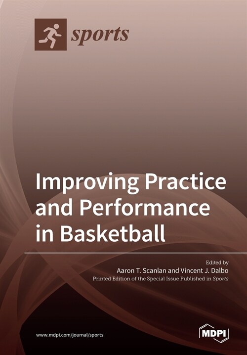 Improving Practice and Performance in Basketball (Paperback)