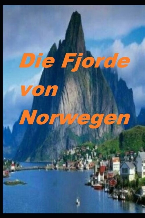 Die Fjorde von Norwegen (Paperback)