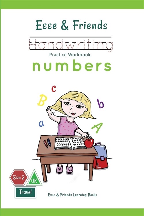 Esse & Friends Handwriting Practice Workbook Numbers: 123 Number Tracing Size 2 Practice lines Ages 3 to 5 Preschool, Kindergarten, Early Primary Scho (Paperback)