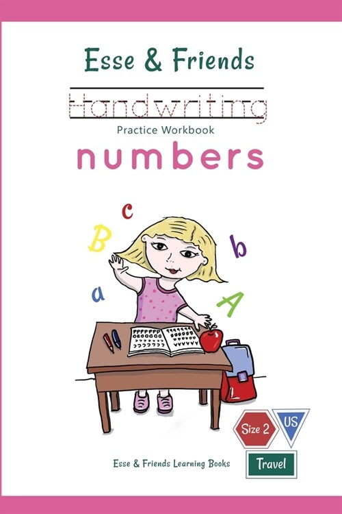 Esse & Friends Handwriting Practice Workbook Numbers: 123 Number Tracing Size 2 Practice lines Ages 3 to 5 Preschool, Kindergarten, Early Primary Scho (Paperback)
