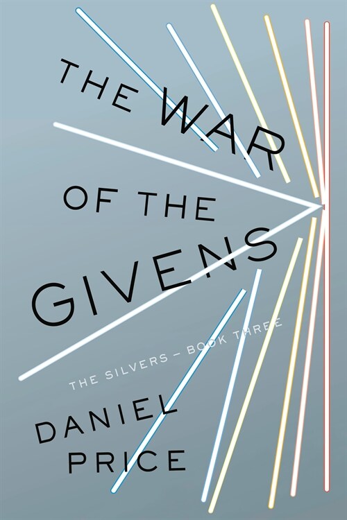 The War of the Givens: The Silvers Book Three (Paperback)